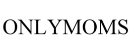 ONLYMOMS trademark