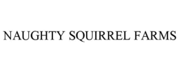 NAUGHTY SQUIRREL FARMS trademark