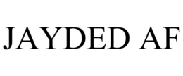 JAYDED AF trademark