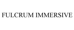FULCRUM IMMERSIVE trademark
