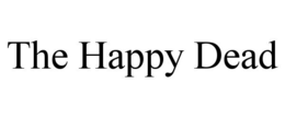 THE HAPPY DEAD trademark