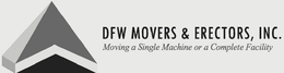 DFW MOVERS & ERECTORS, INC. MOVING A SINGLE MACHINE OR A COMPLETE FACILITY trademark