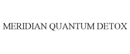 MERIDIAN QUANTUM DETOX trademark