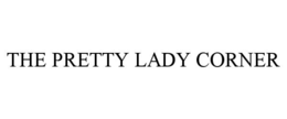 THE PRETTY LADY CORNER trademark