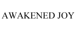 AWAKENED JOY trademark