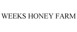 WEEKS HONEY FARM trademark