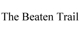 THE BEATEN TRAIL trademark