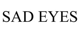 SAD EYES trademark