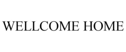 WELLCOME HOME trademark