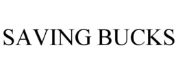 SAVING BUCKS trademark