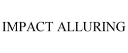 IMPACT ALLURING trademark