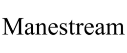 MANESTREAM trademark