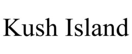 KUSH ISLAND trademark