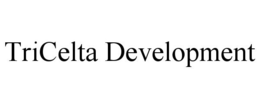TRICELTA DEVELOPMENT trademark