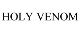 HOLY VENOM trademark