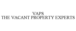VAPS THE VACANT PROPERTY EXPERTS trademark