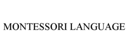 MONTESSORI LANGUAGE trademark