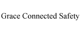 GRACE CONNECTED SAFETY trademark