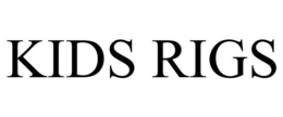 KIDS RIGS trademark
