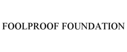 FOOLPROOF FOUNDATION trademark