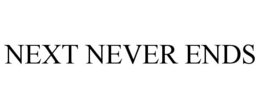 NEXT NEVER ENDS trademark