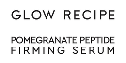 GLOW RECIPE POMEGRANATE PEPTIDE FIRMING SERUM trademark