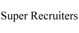 SUPER RECRUITERS trademark