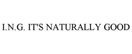 I.N.G. IT'S NATURALLY GOOD trademark