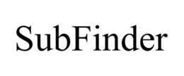 SUBFINDER trademark