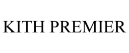 KITH PREMIER trademark