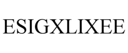 ESIGXLIXEE trademark