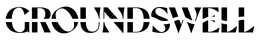GROUNDSWELL trademark