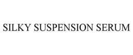 SILKY SUSPENSION SERUM trademark