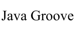 JAVA GROOVE trademark