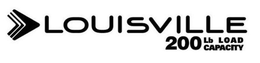 LOUISVILLE 200 LB LOAD CAPACITY trademark