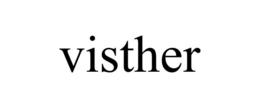 VISTHER trademark