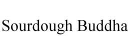 SOURDOUGH BUDDHA trademark