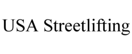 USA STREETLIFTING trademark