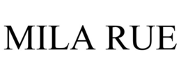 MILA RUE trademark