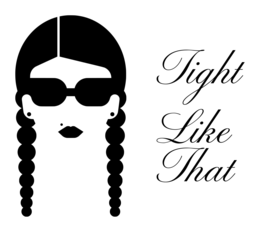 TIGHT LIKE THAT trademark