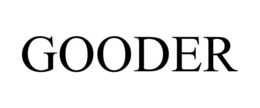GOODER trademark