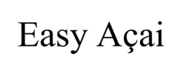 EASY AÇAI trademark