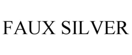 FAUX SILVER trademark