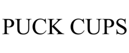 PUCK CUPS trademark