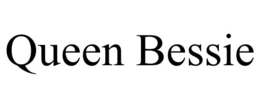 QUEEN BESSIE trademark