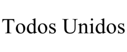 TODOS UNIDOS trademark