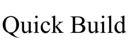 QUICK BUILD trademark