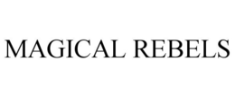 MAGICAL REBELS trademark