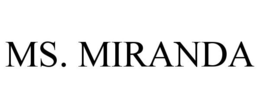 MS. MIRANDA trademark