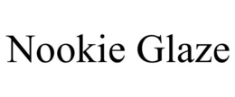 NOOKIE GLAZE trademark